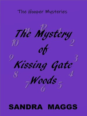 cover image of The Mystery of Kissing Gate Woods